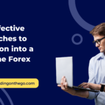 9 Strategies to Become a Full-Time Forex Trader