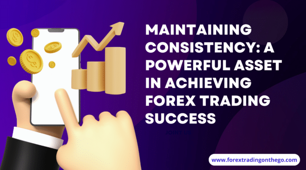 Maintaining Consistency in FX Trading